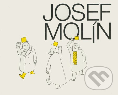 Kniha: Josef Molín - Kresby (Erika Molínová a Michal Molín). Erika Molínová, Michal Molín, 1999