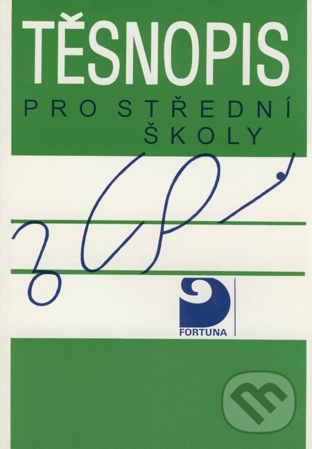 Kniha: Těsnopis pro střední školy (Ludmila Nováková a Oldřich Ptáček). Fortuna, 1996