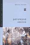 Levně Petrolejová vesnice - Martin Švanda - kniha z kategorie Poézia
