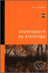 Levně Shakespeare na piercingu - Jiří Staněk - kniha z kategorie Poézia