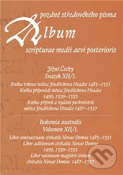 Levně Album pozdně středověkého písma I. (Severní Čechy - Soudní knihy města Loun) - kniha z kategorie Literárna veda