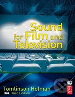 Levně Sound for Film and Television - Tomlinson Holman - kniha z kategorie Film