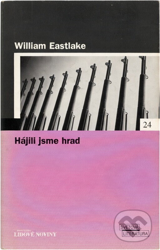 Kniha: Hájili jsme hrad- LN (William Eastlake). , 2006