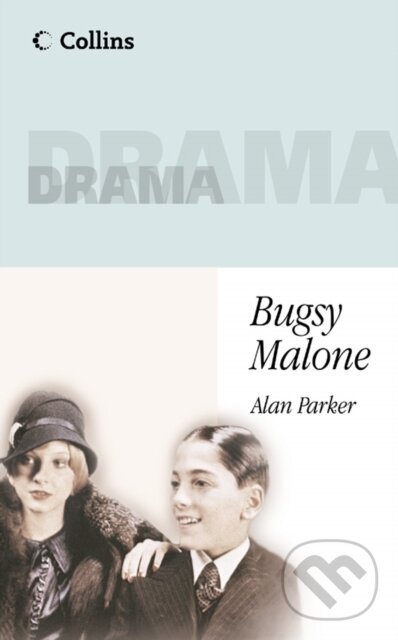 Levně Bugsy Malone - Alan Parker - kniha z kategorie Dráma a divadelné hry