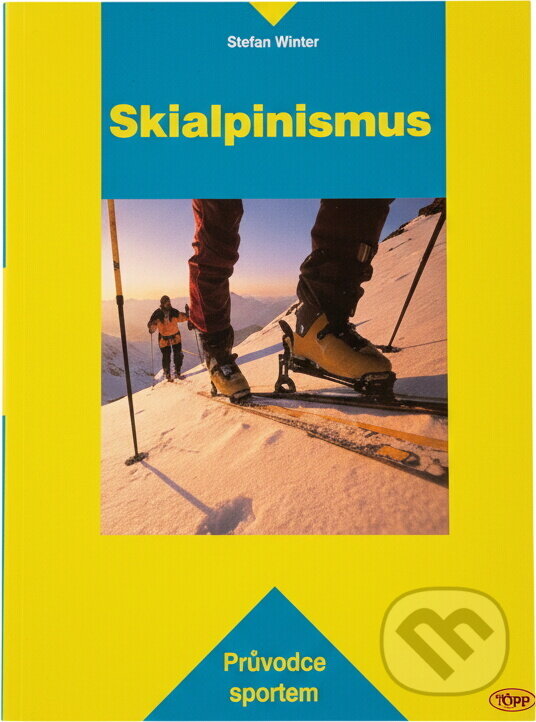 Kniha: Skialpinismus (Stefan Winter a Winter Stefan). , 2001