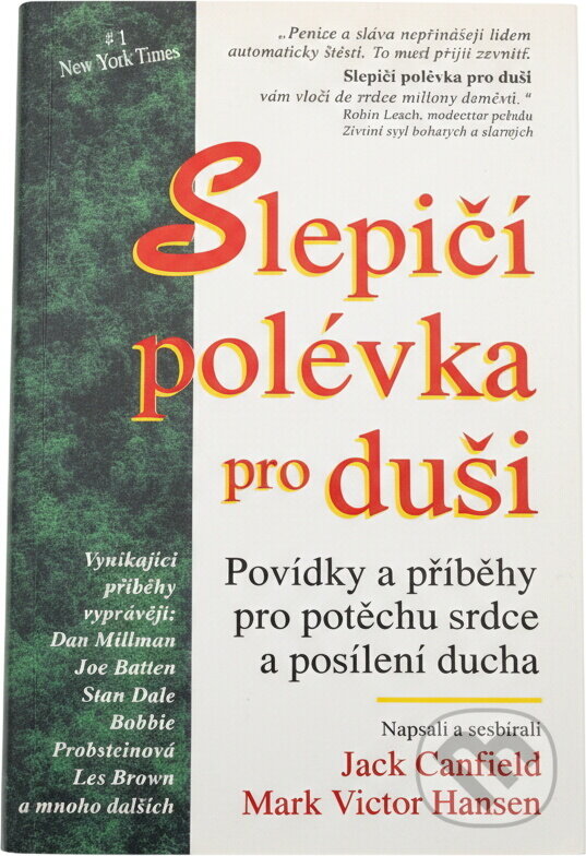 Kniha: Slepičí polévka 1.porce (váz.) (Jack Canfield). 