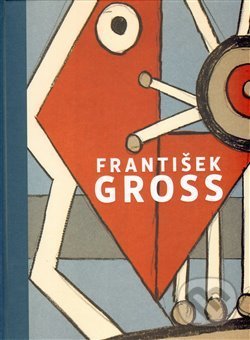 Levně František Gross „Soupis grafického díla“ - kniha z kategorie Maliarstvo a sochárstvo