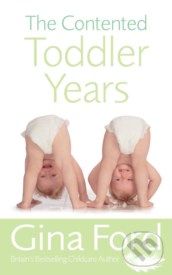 The Contented Toddler Years - Gina Ford, , 2006