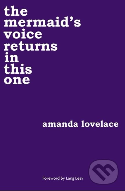 Levně The mermaid's voice returns in this one - Amanda Lovelace - kniha z kategorie Poézia