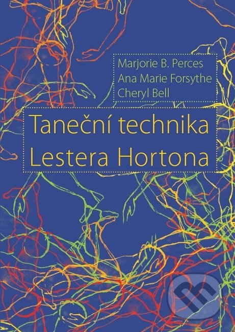 Levně Taneční technika Lestera Hortona - Marjorie B. Perces - kniha z kategorie Individuálne športy