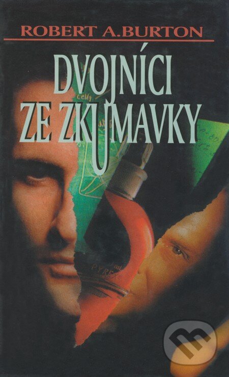 Dvojníci ze zkumavky - Robert A. Burton, BETA - Dobrovský, 1999