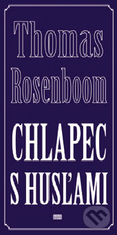 Levně Chlapec s husľami - Thomas Rosenboom - kniha z kategorie Beletria