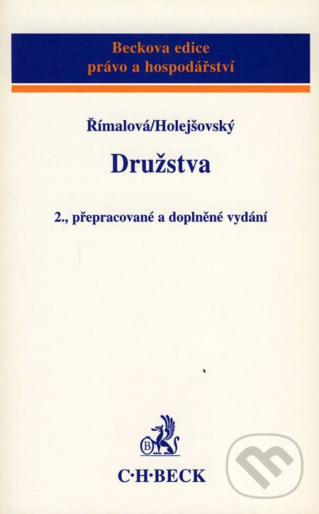 Kniha: Družstva (Josef Holejšovský a Olga Římalová). C. H. Beck, 2004