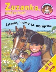 Kniha: Zuzanka, poď sa hrať! (Fortuna Junior). Fortuna Junior, 2008