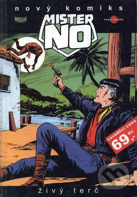 Kniha: Mister No 2 - Živý terč (Guido Nolitta a Roberto Diso). A.F.F.L, 2004