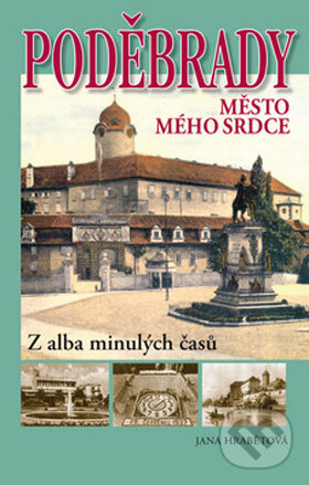 Kniha: Poděbrady (Jana Hrabětová)