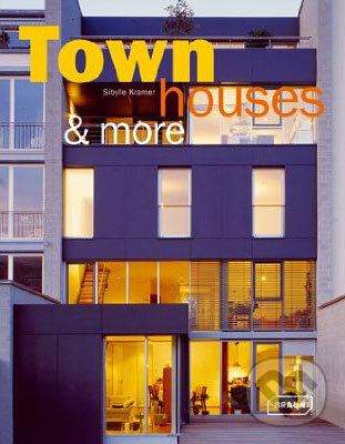 Levně Townhouses and More - Sibylle Kramer - kniha z kategorie Umenie, dizajn a architektúra