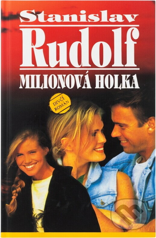 Kniha: Milionová holka (Stanislav Rudolf). 