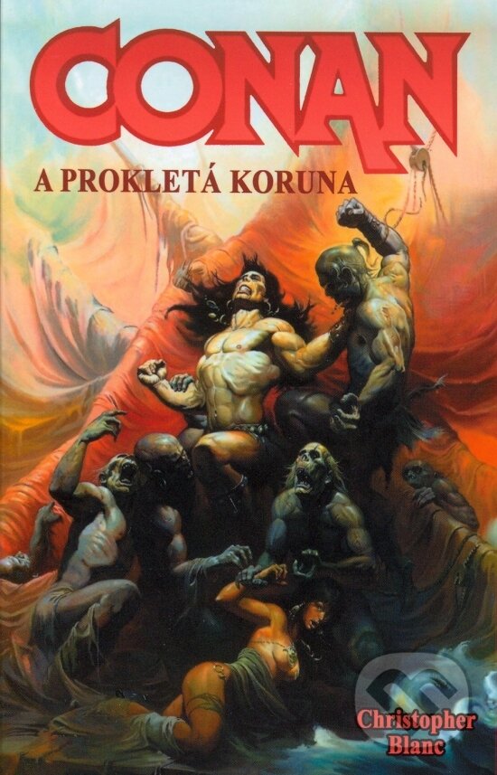 Levně Conan a prokletá koruna - Christopher Blanc - kniha z kategorie Fantasy