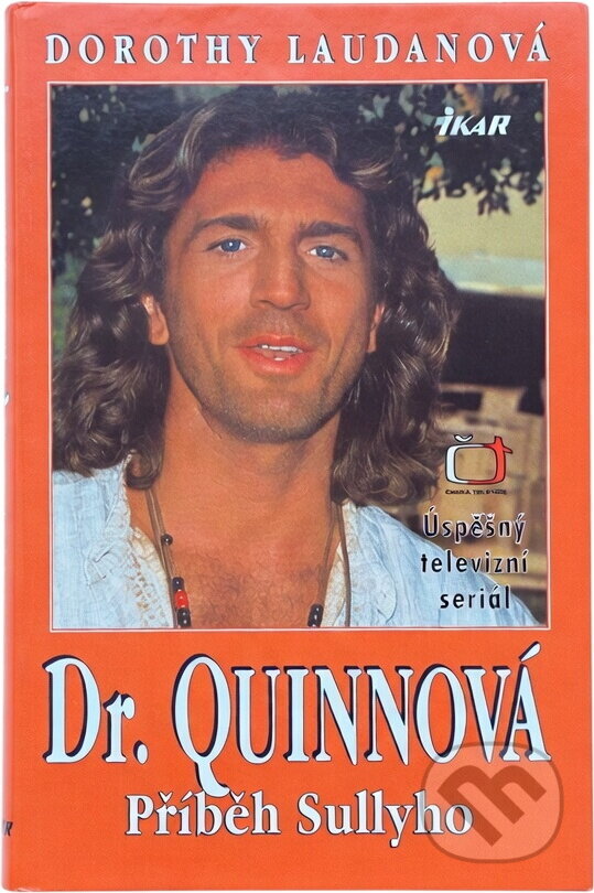 Kniha: Dr.Quinnová Příběh Sullyho (Dorothy Laudanová). Ikar, 1996