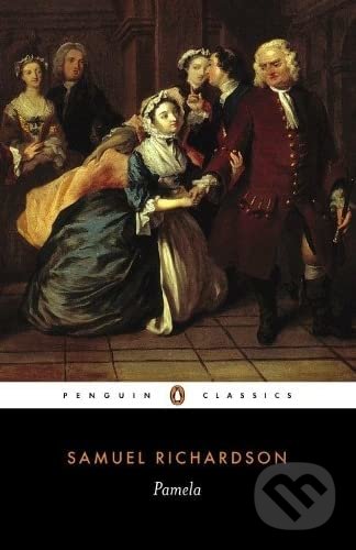 Levně Pamela (Or, Virtue Rewarded) - Samuel Richardson - kniha z kategorie Spoločenská beletria