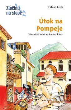 Levně Útok na Pompeje (Historické krimi ze starého Říma) - kniha z kategorie Detektívky, trilery a horory