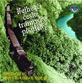 Levně Nejhezci Ceske Trampske Pisnicky 1