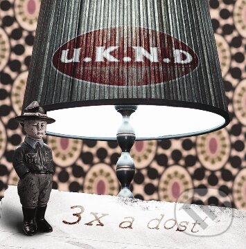 Hudobné CD: U.K.N.D: 3x a dosť ()