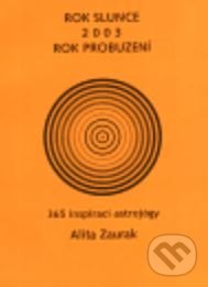 Levně Rok slunce 2003 (Rok probuzení) - Alita Zaurak