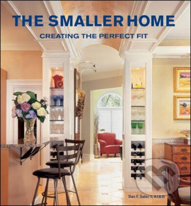 Levně The Smaller Home - Dan Sater - kniha z kategorie Umenie, dizajn a architektúra