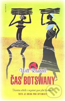 Kniha: Čas Botswany (Will Randall). Olympia, 2008