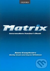 Levně Matrix - Intermediate Teacher´s Book - Anne Conybeare - kniha z kategorie Jazykové učebnice a slovníky