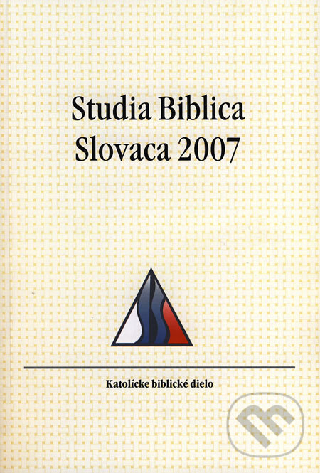 Kniha: Studia Biblica Slovaca 2007 (Blažej Štrba). Katolícke biblické dielo, 2008