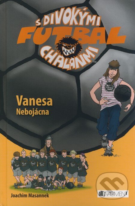 Kniha: Vanesa Nebojácna (Joachim Masannek). Fragment, 2008