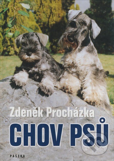 Kniha: Chov psů (Zdeněk Procházka). Paseka, 2005