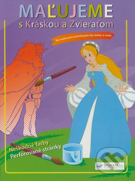 Levně Maľujeme s Kráskou a Zvieraťom (Vymaľovánka) - kniha z kategorie Omaľovávanky