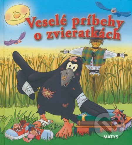 Kniha: Veselé príbehy o zvieratkách (Matys). Matys, 2008