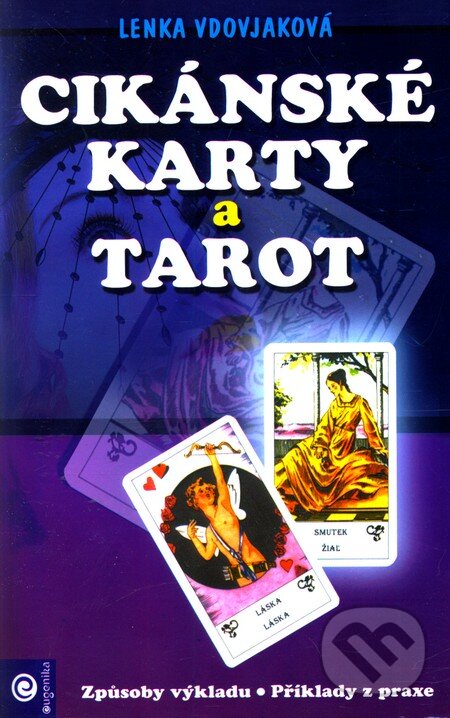 Levně Cikánské karty a tarot - Lenka Vdovjaková - kniha z kategorie Veštenie z kariet