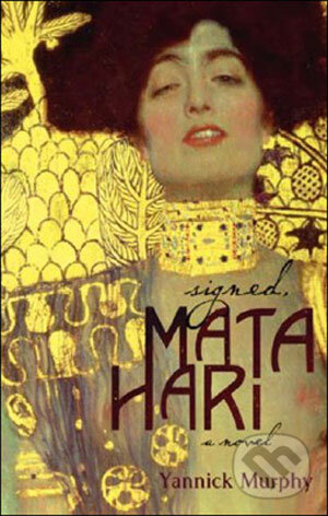 Kniha: Signed, Mata Hari (Yannick Murphy). Abacus, 2008