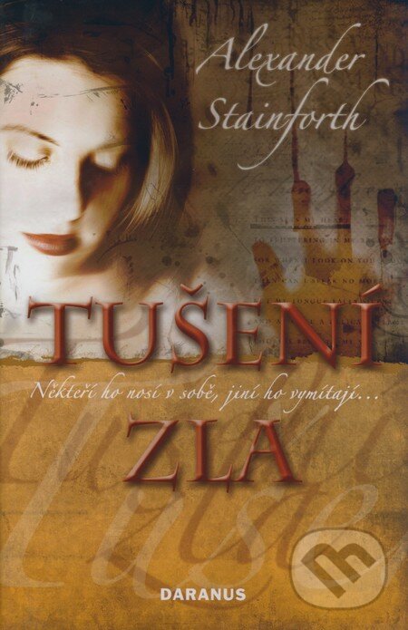 Kniha: Tušení zla (Alexander Stainforth). Daranus, 2008