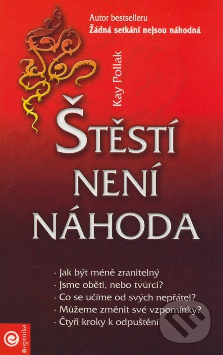 Levně Štěstí není náhoda - Kay Pollak - kniha z kategorie Psychológia