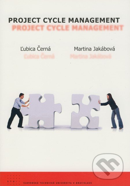 Levně Project cycle management - Ľubica Černá, Martina Jakábová - kniha z kategorie Strategický manažment
