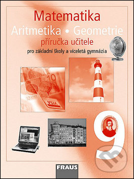 Levně Matematika 9 Aritmetika . Geometrie Příručka učitele - kniha z kategorie 2. stupeň