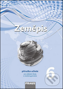 Levně Zeměpis 6 Příručka učitele (Pro základní školy a víceletá gymnázia) - kniha z kategorie 2. stupeň