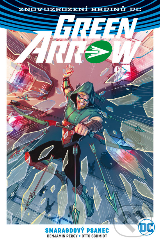 Green Arrow 3: Smaragdový psanec - Benjamin Percy, Otto Schmidt, BB/art, 2019