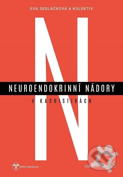 Levně Neuroendokrinní nádory v kasuistikách - Eva Sedláčková - kniha z kategorie Vysoké školy