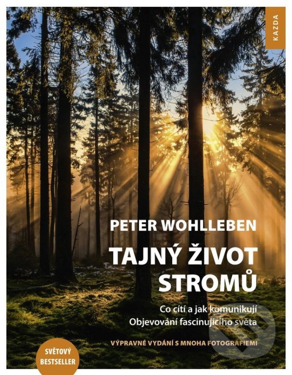 Levně Tajný život stromů (Co cítí a jak komunikují Objevování fascinujícího světa) - kniha z kategorie Ekológia