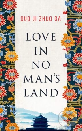 Levně Love In No Man's Land - Duo Ji Zhuo Ga - kniha z kategorie Beletria