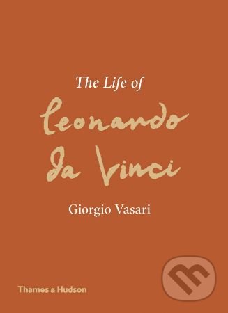 Levně The Life of Leonardo da Vinci - Giorgio Vasar - kniha z kategorie Životopisy