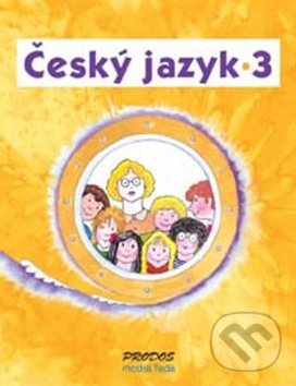 Levně Český jazyk 3 (3. ročník) - Hana Mikulenková, Radek Malý - kniha z kategorie 1. stupeň